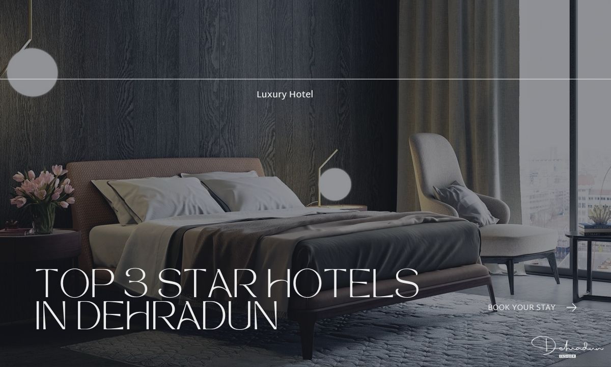 Top 3-Star Hotels in Dehradun